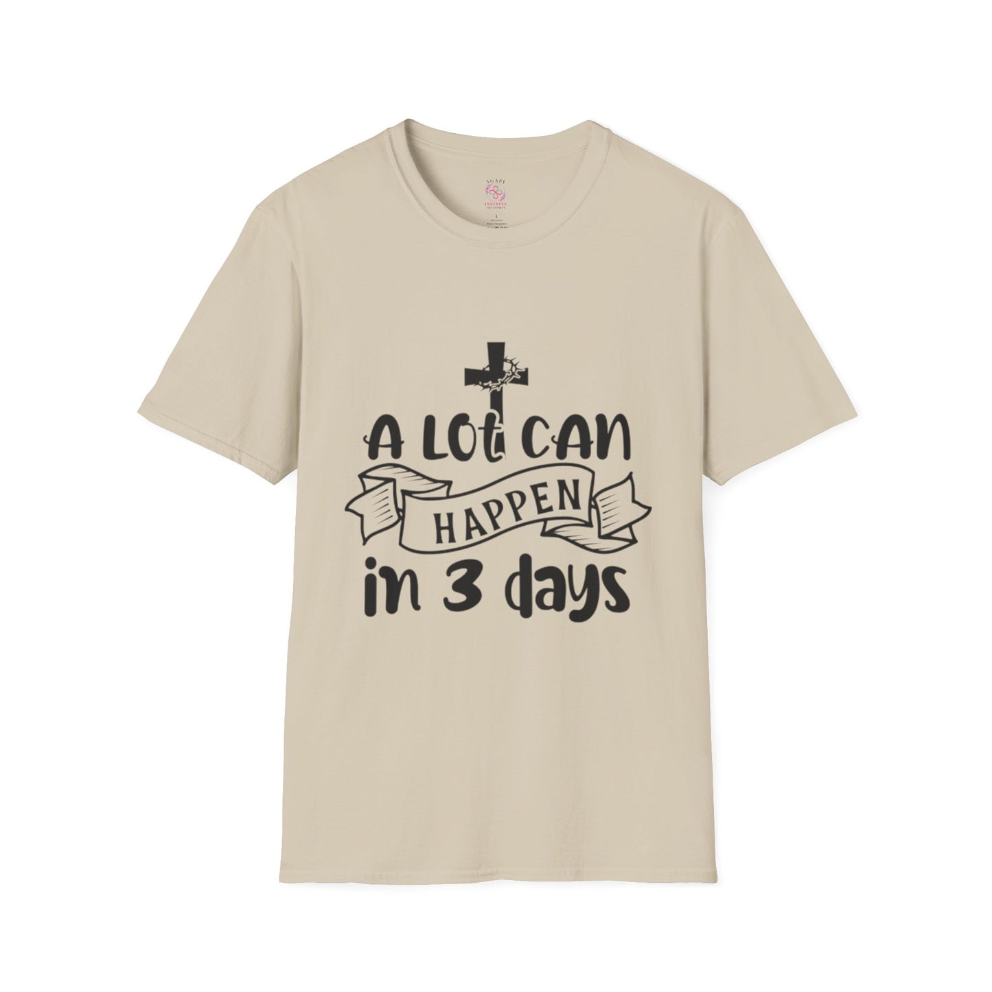 A Lot Can Happen in 3 Days T-Shirts