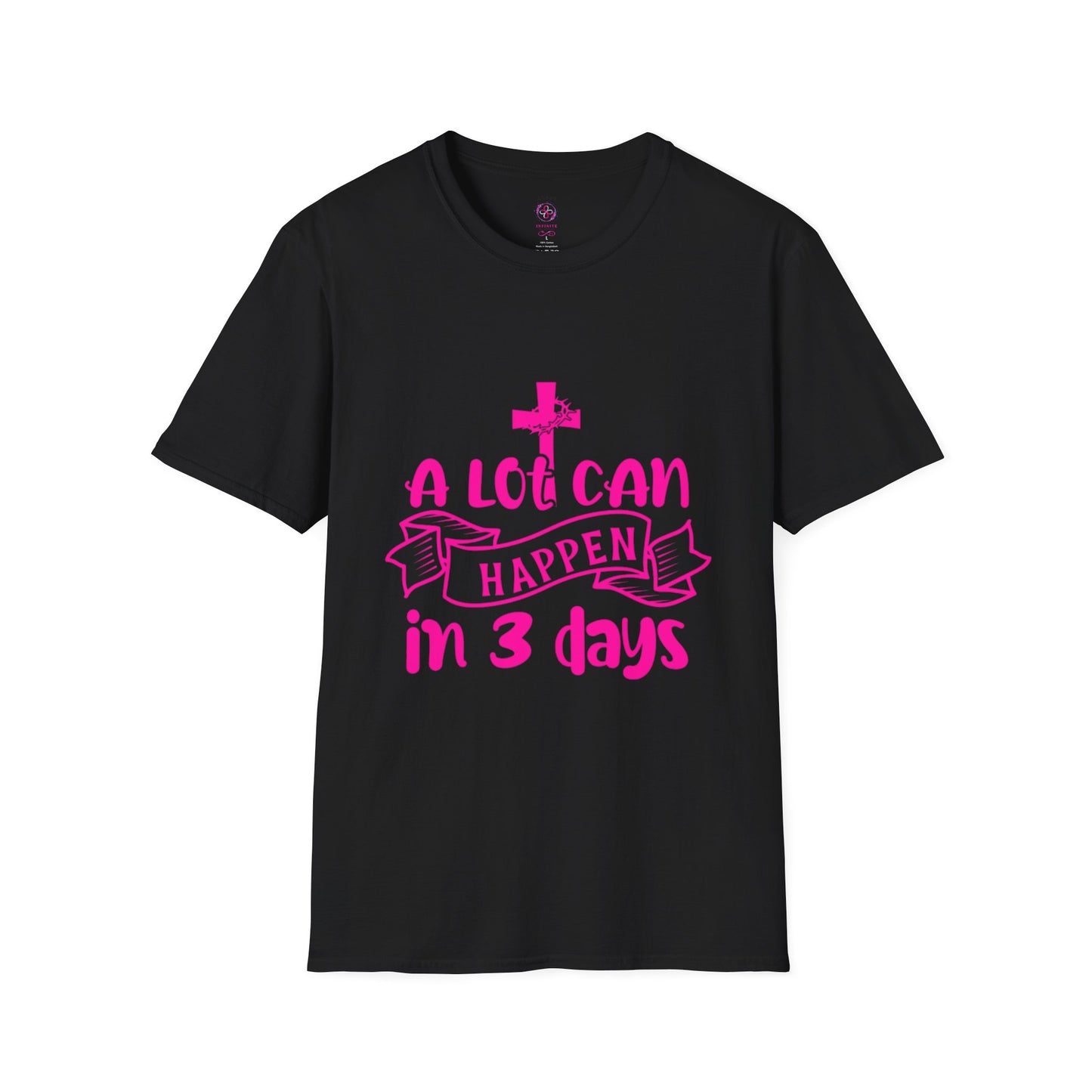 A Lot Can Happen in 3 Days T-Shirts