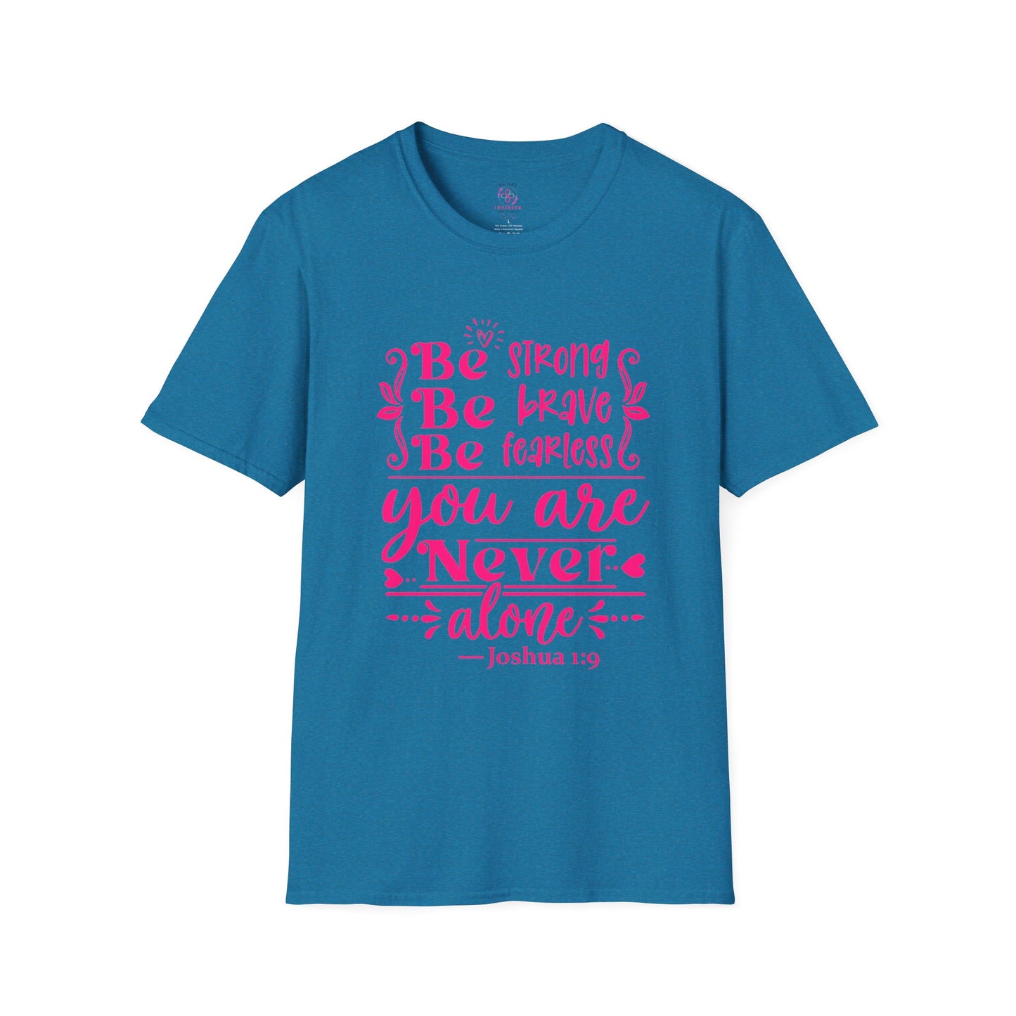 Joshua 1:9 T-Shirt