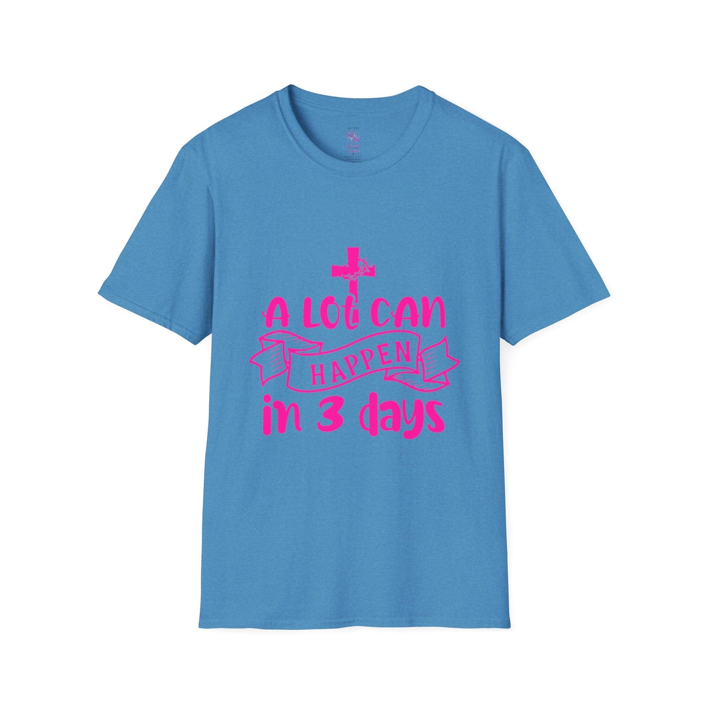 A Lot Can Happen in 3 Days T-Shirts