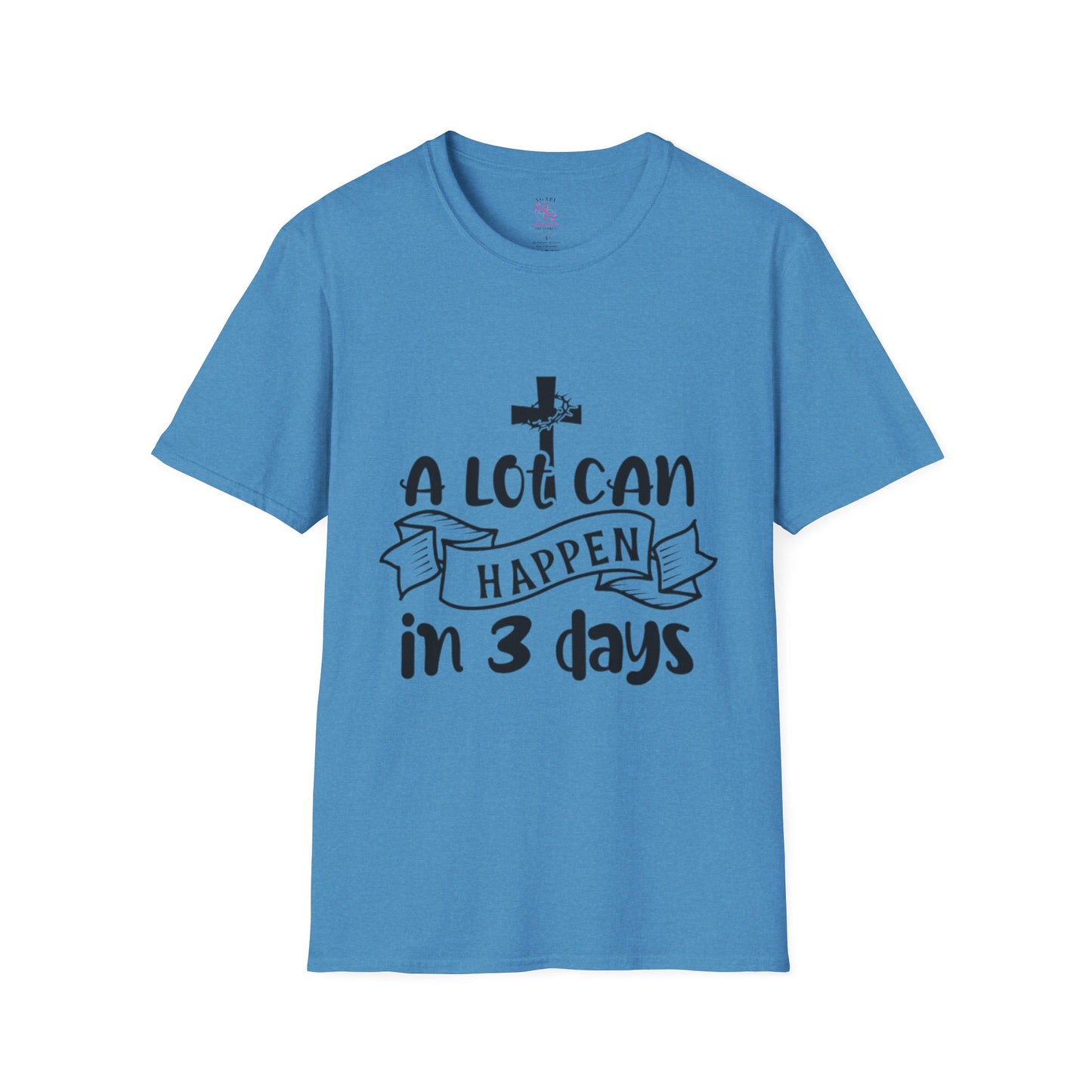 A Lot Can Happen in 3 Days T-Shirts