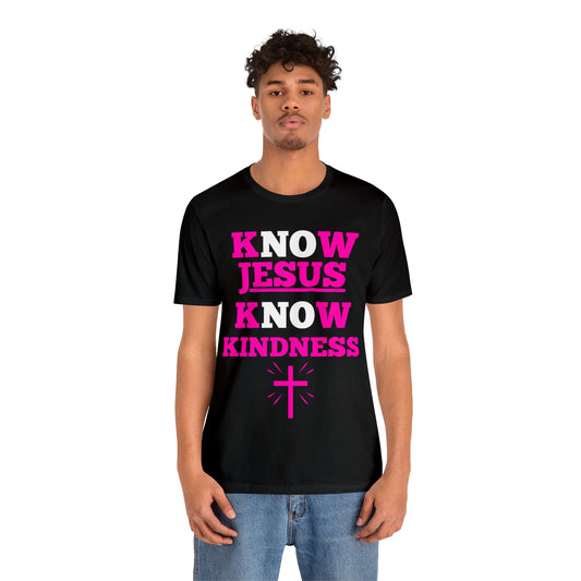 KNOW JESUS KNOW KINDNESS COTTON TEE