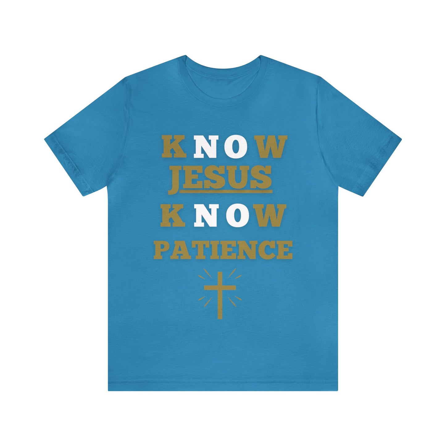 Know Jesus Know Patience, Cotton tee