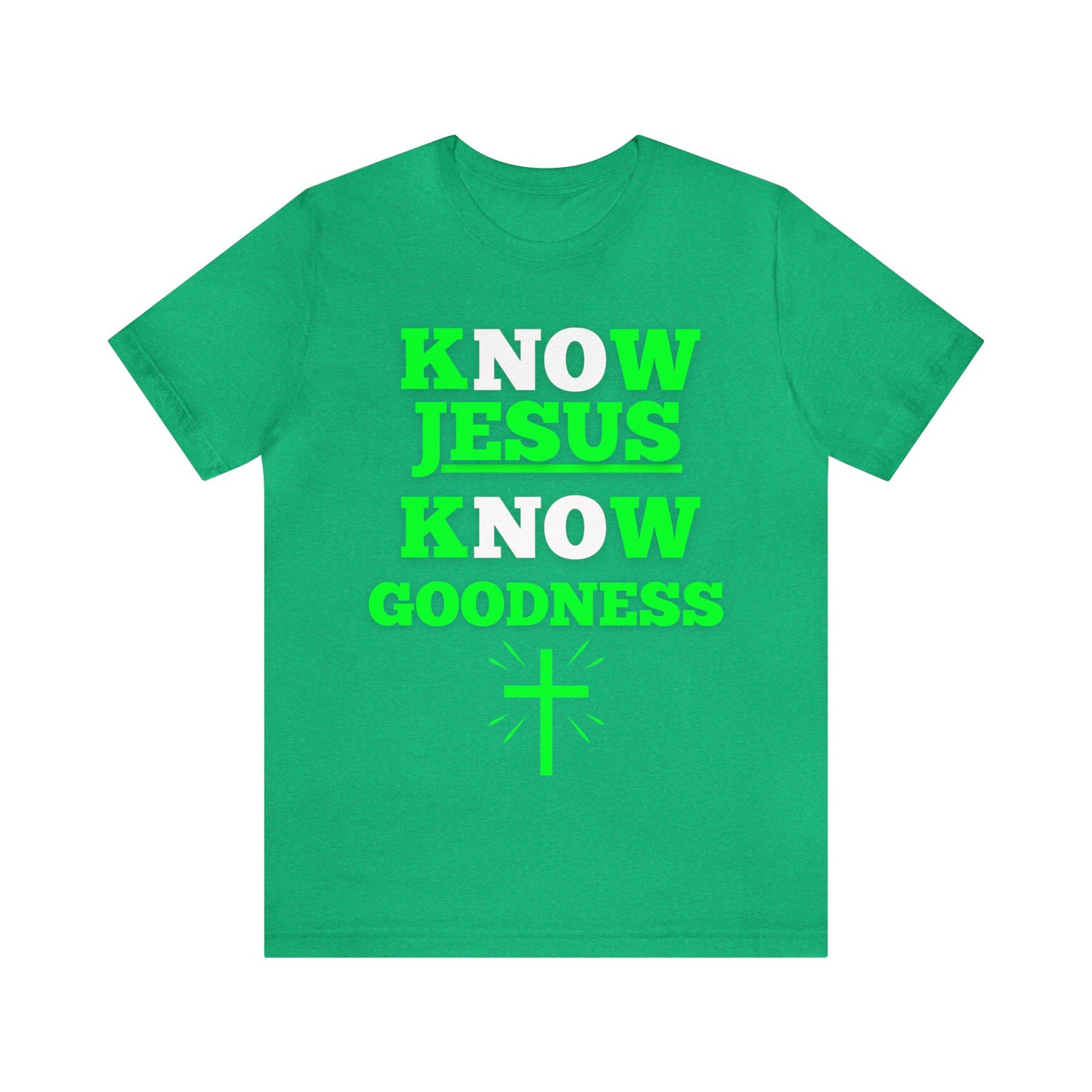 KNOW JESUS KNOW GOODNESS COTTON TEE