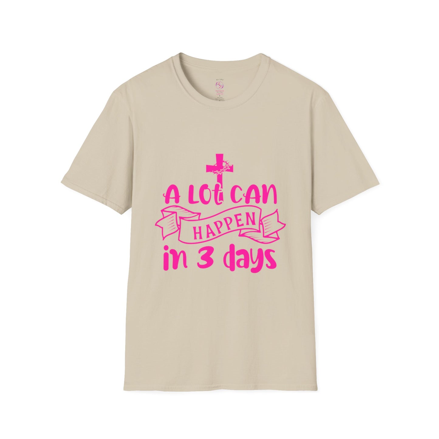 A Lot Can Happen in 3 Days T-Shirts