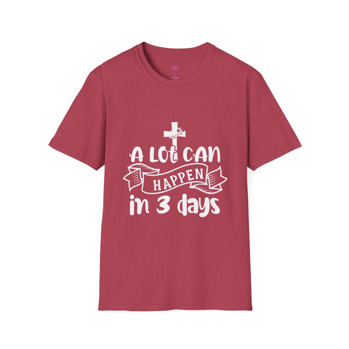 A Lot Can Happen in 3 Days T-Shirts