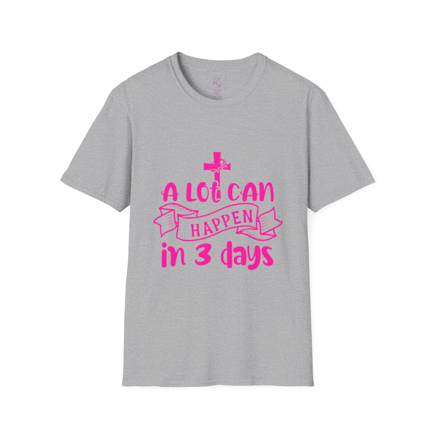 A Lot Can Happen in 3 Days T-Shirts