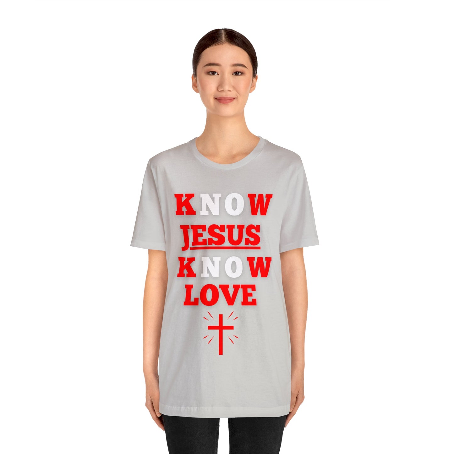 Know Jesus Know Love Shirt, Cotton Tee