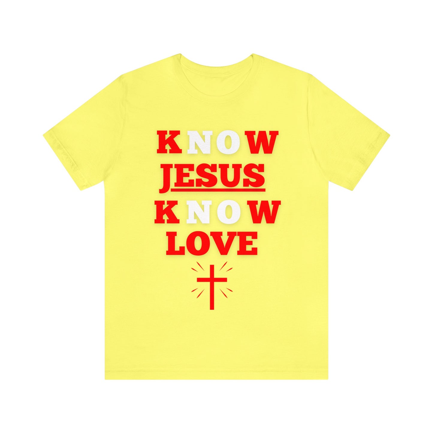 Know Jesus Know Love Shirt, Cotton Tee