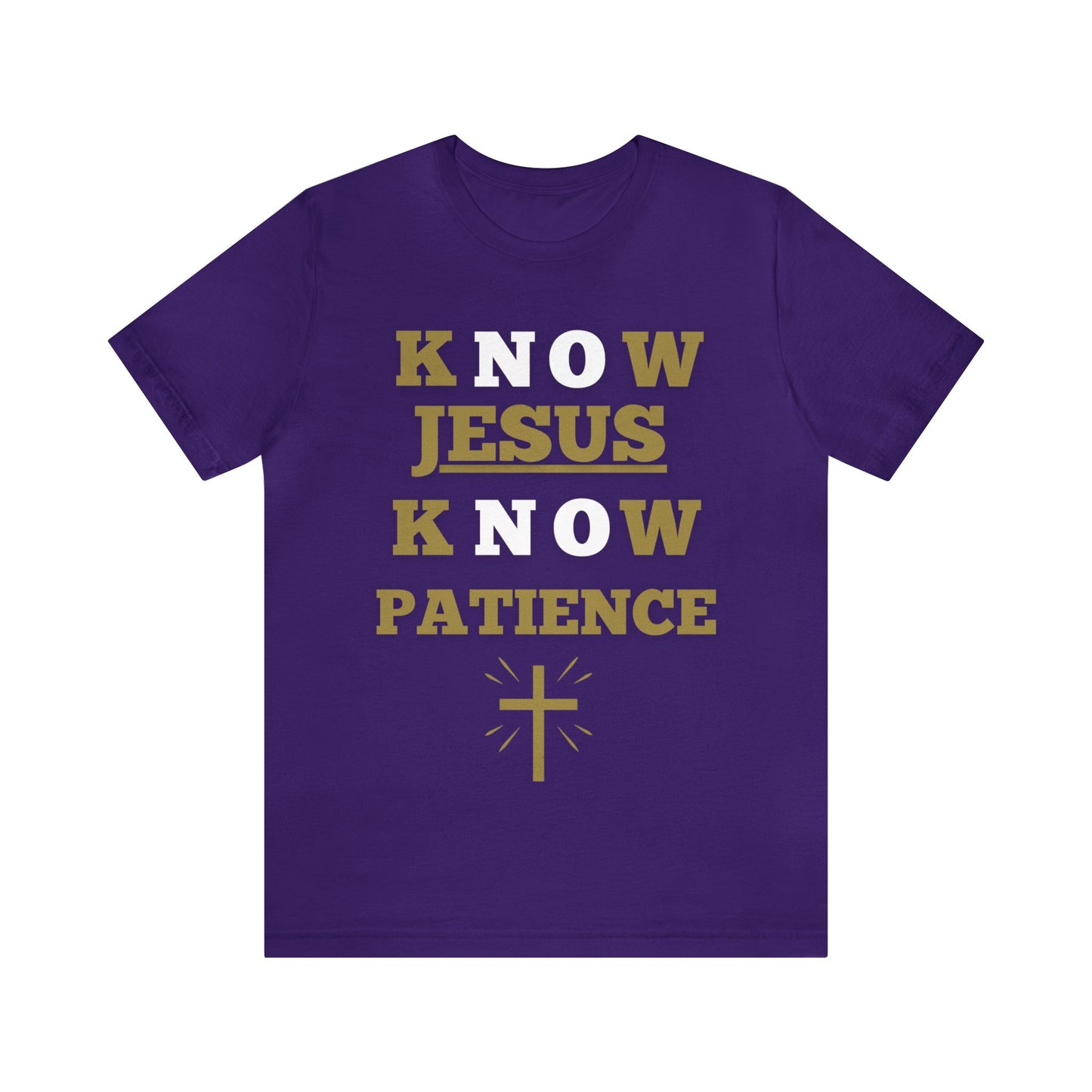 Know Jesus Know Patience, Cotton tee