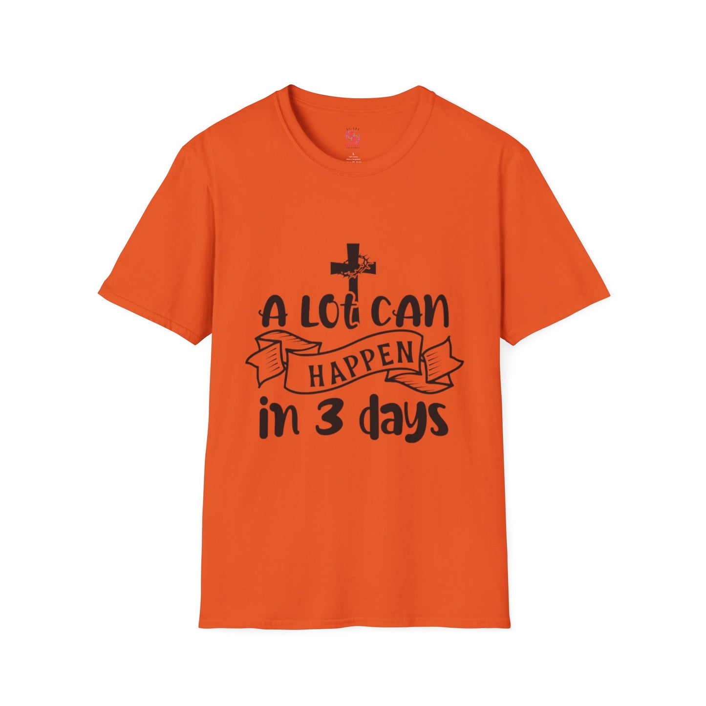 A Lot Can Happen in 3 Days T-Shirts
