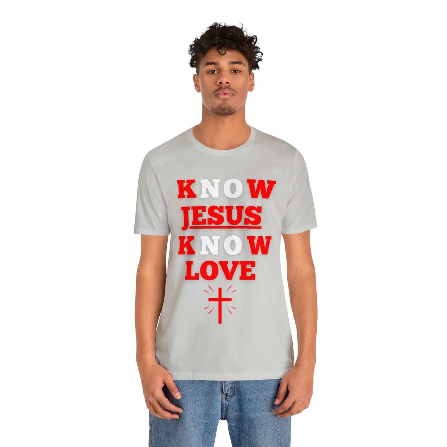 Know Jesus Know Love Shirt, Cotton Tee