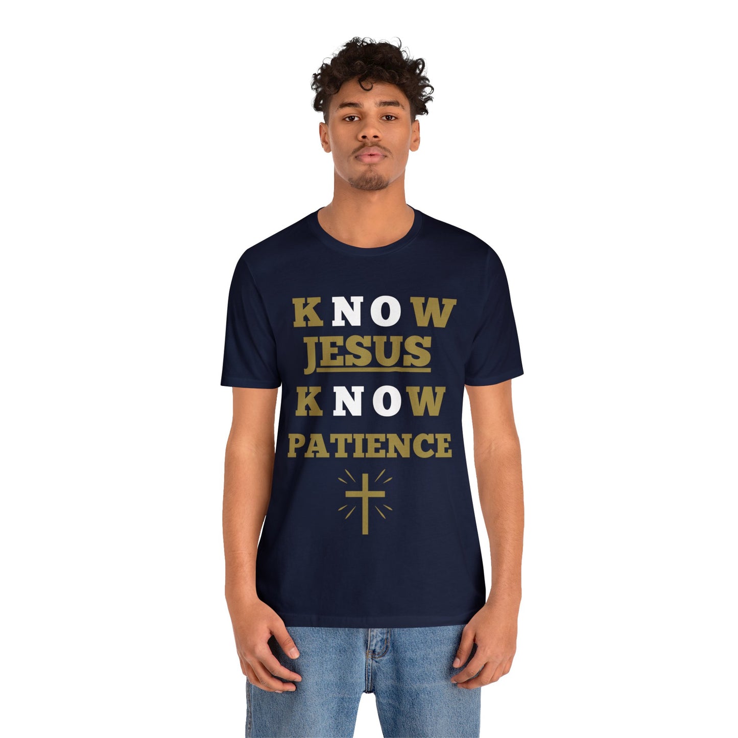 Know Jesus Know Patience, Cotton tee