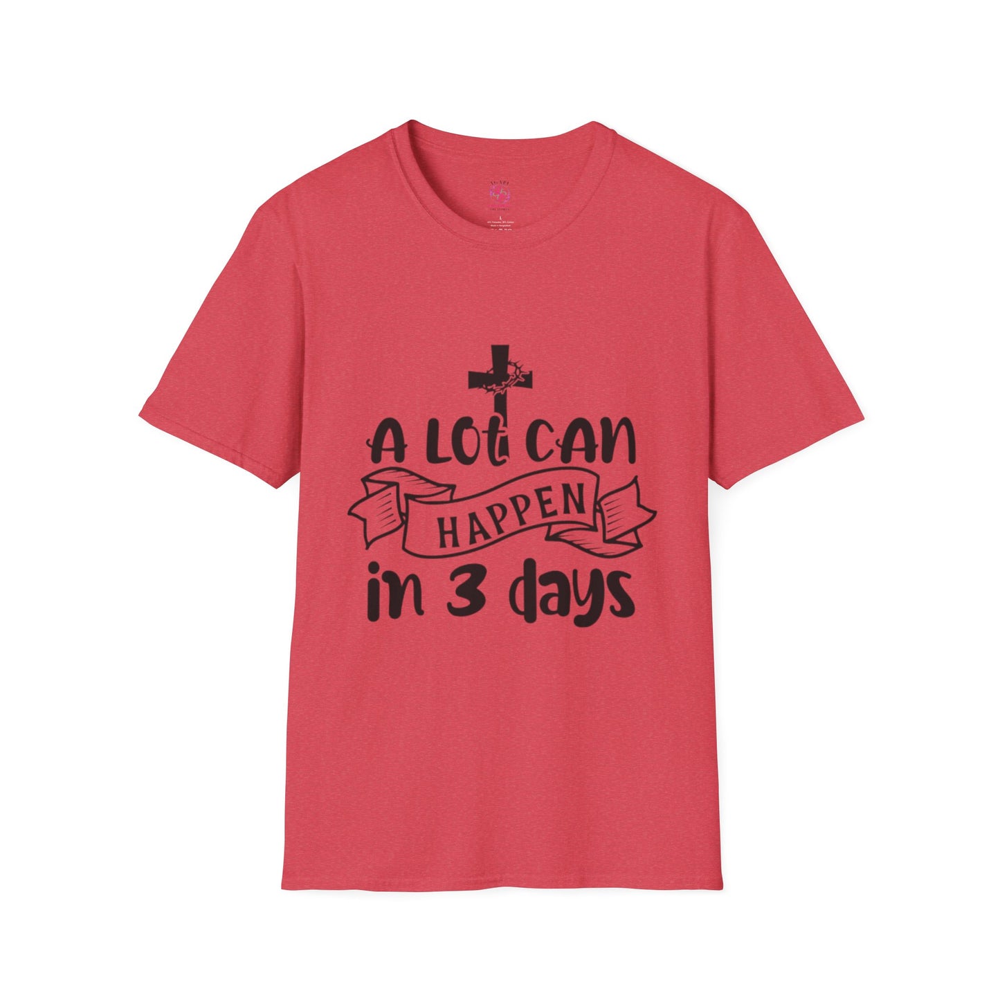 A Lot Can Happen in 3 Days T-Shirts