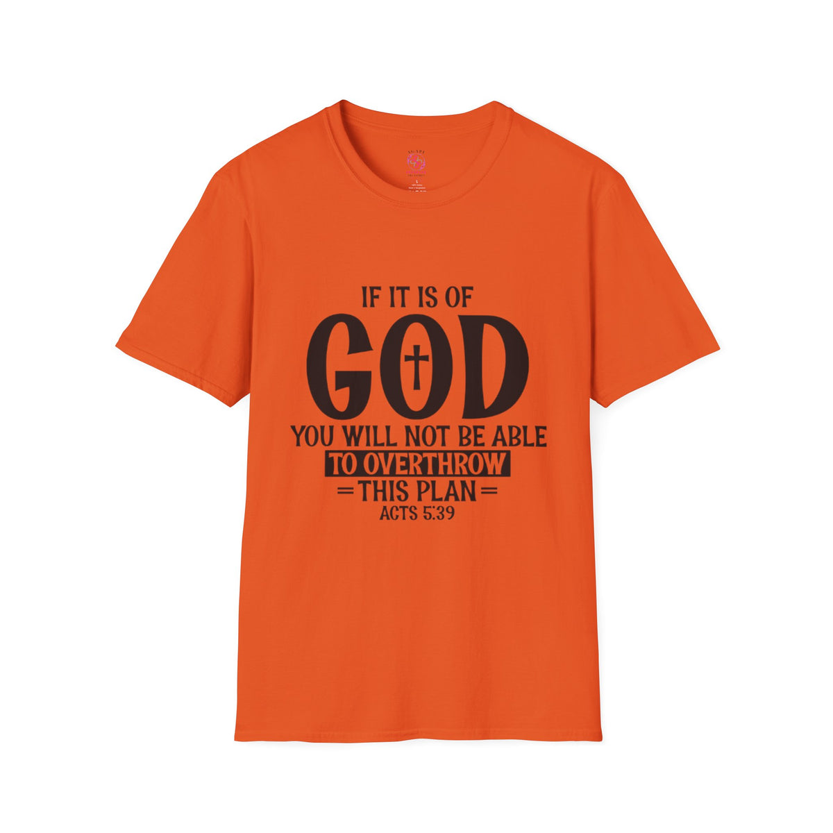 Acts 5:39 T-Shirts