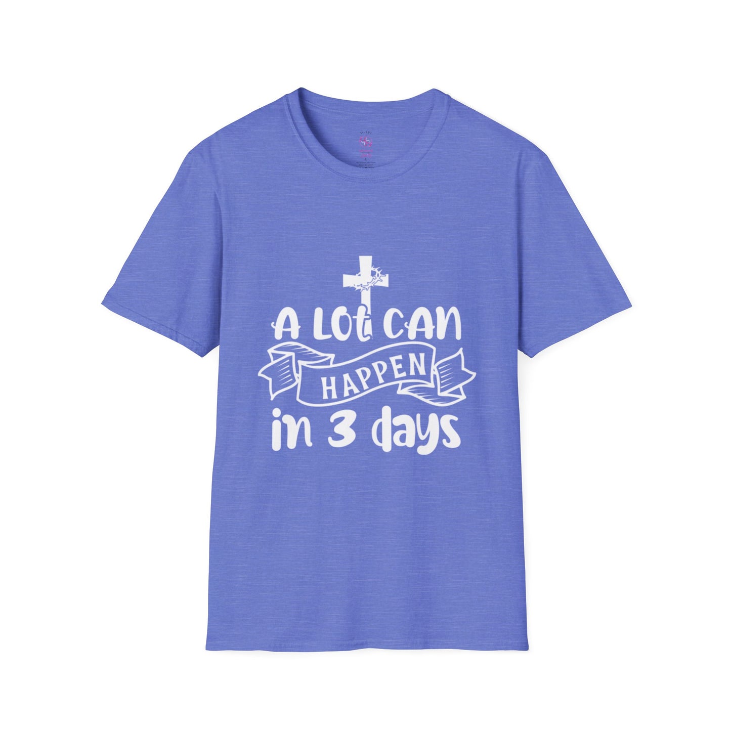 A Lot Can Happen in 3 Days T-Shirts