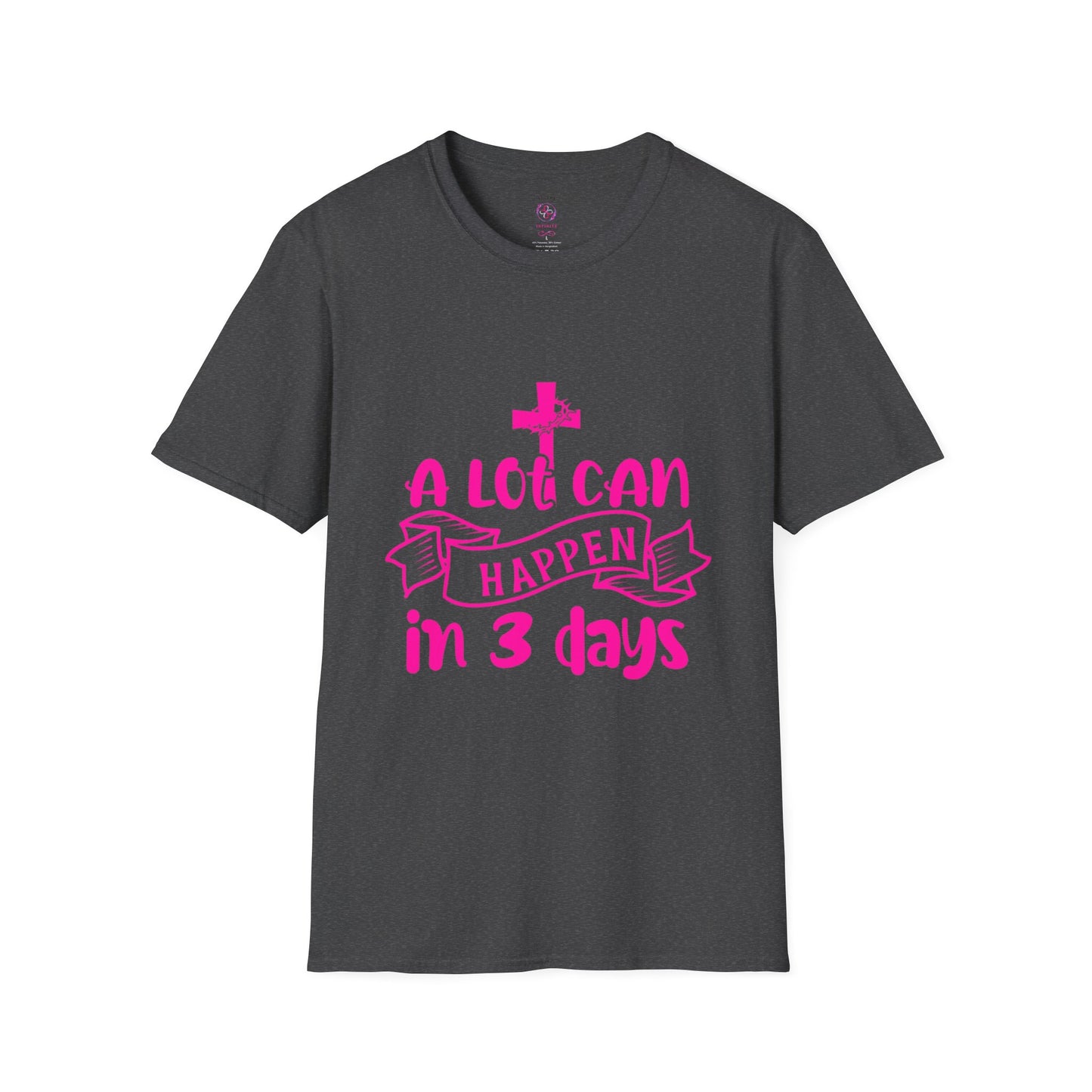 A Lot Can Happen in 3 Days T-Shirts