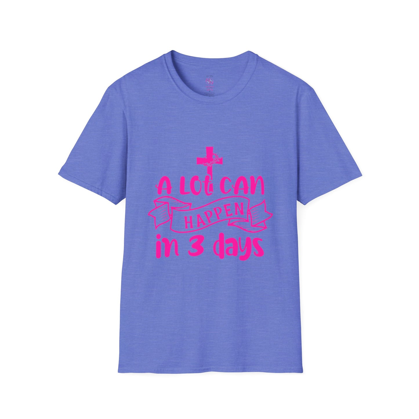 A Lot Can Happen in 3 Days T-Shirts