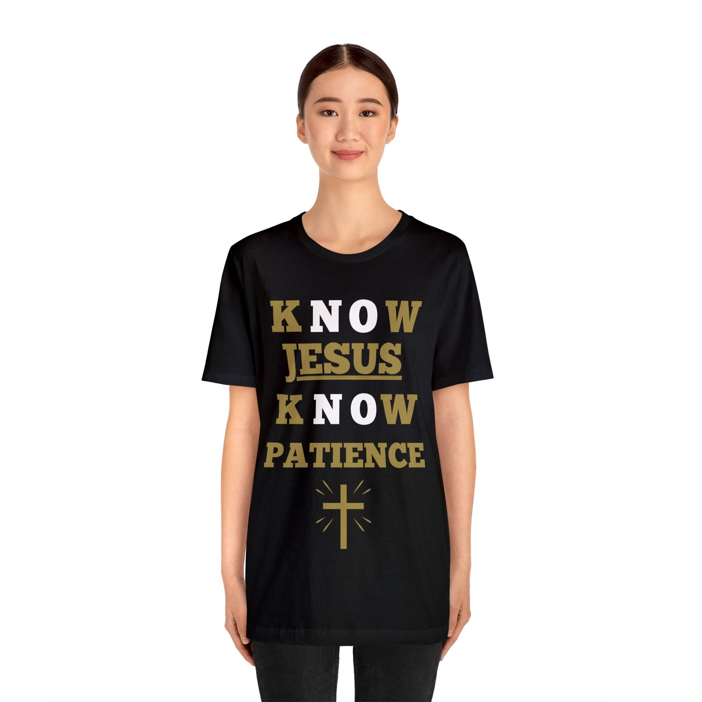 Know Jesus Know Patience, Cotton tee