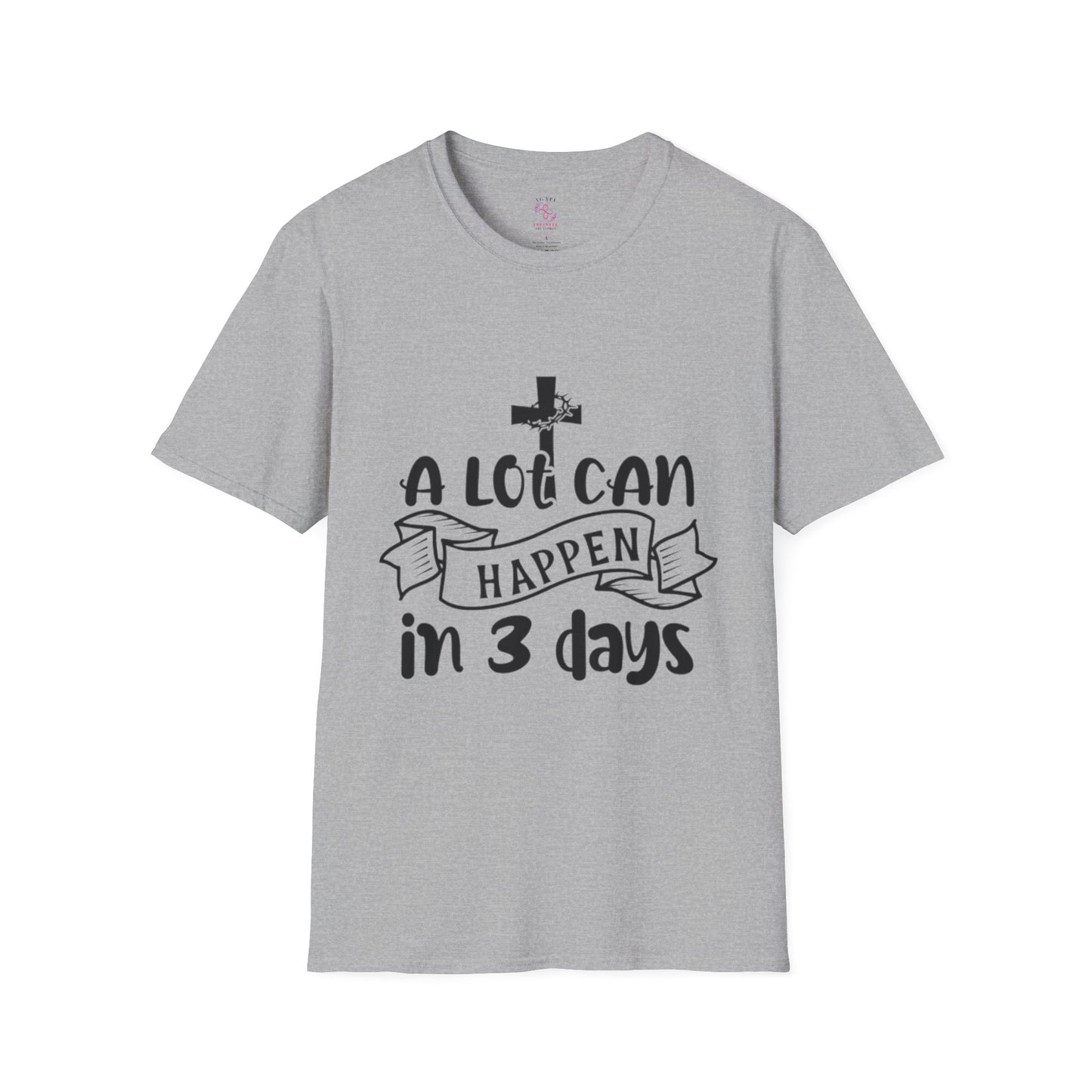 A Lot Can Happen in 3 Days T-Shirts