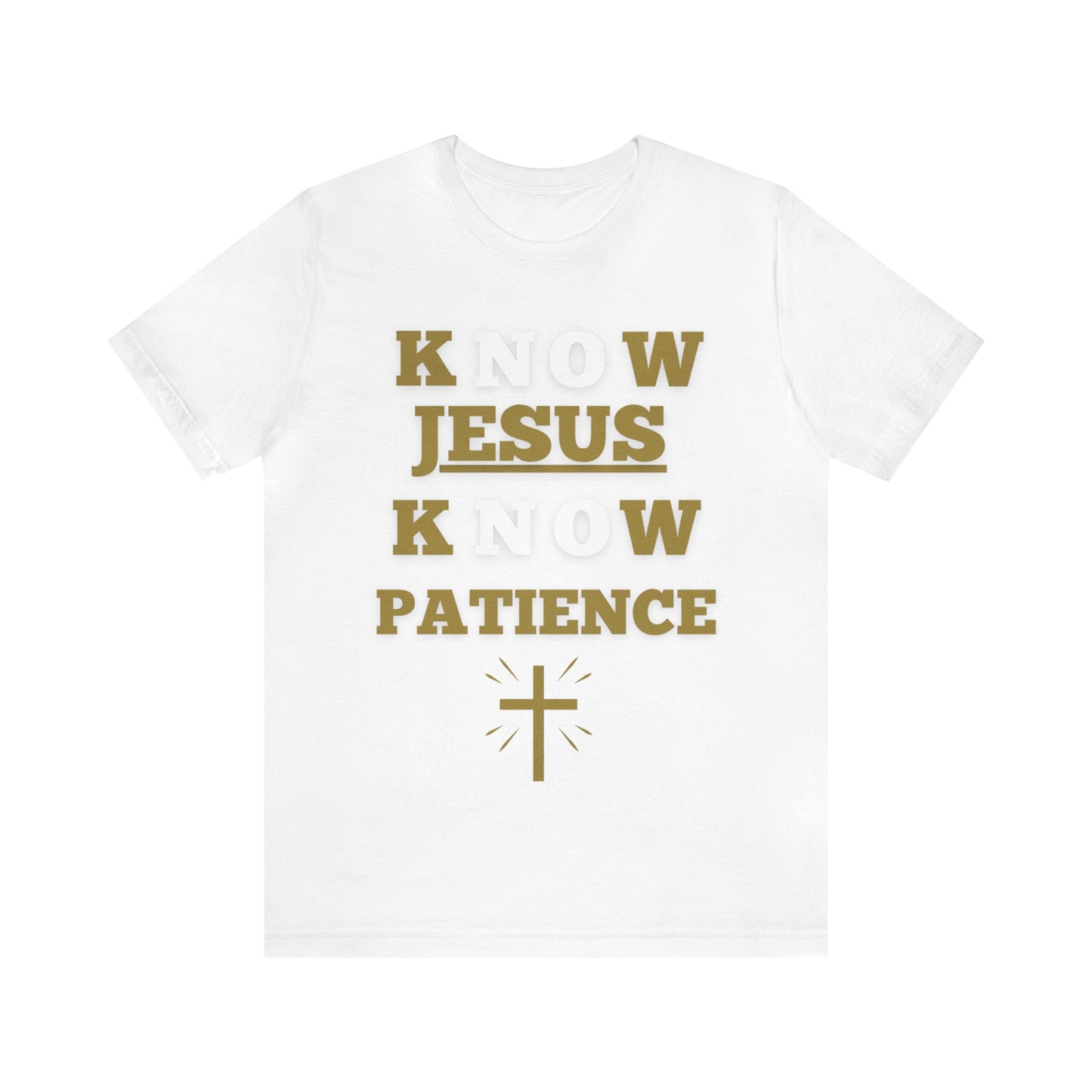 Know Jesus Know Patience, Cotton tee